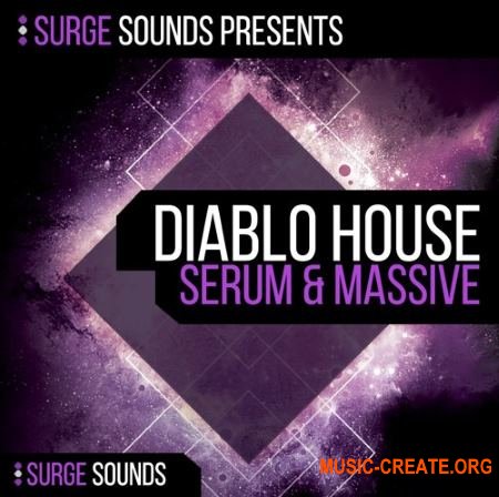 Surge Sounds Diablo House (Serum Massive presets) Surge Sounds Diablo House (Serum Massive presets)