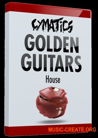 Cymatics Golden Guitars House (WAV) - гитарные House сэмплы