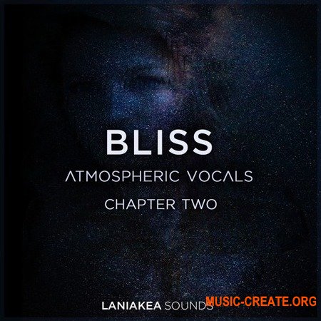 Laniakea Sounds Bliss 2 Atmospheric Vocals Laniakea Sounds Bliss 2 Atmospheric Vocals