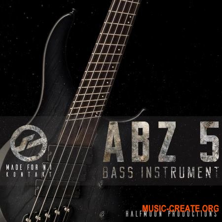 Half Moon Productions ABZ 5 BASS INSTRUMENT (KONTAKT) - библиотека бас-гитары