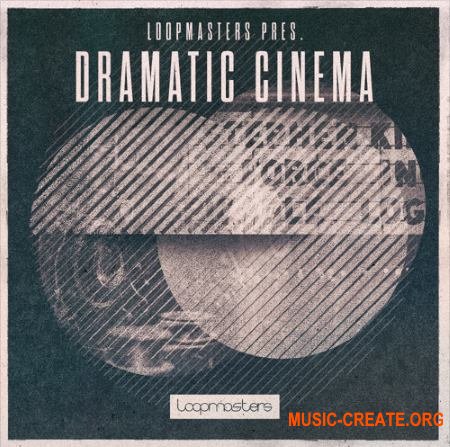 Loopmasters Dramatic Cinema (MULTiFORMAT) - кинематографические сэмплы Loopmasters Dramatic Cinema (MULTiFORMAT) - кинематографические сэмплы