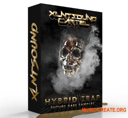 XLNTSOUND CARTEL Hybrid TrapFuture Bass Sample Pack + Serum Presets (WAV Ableton Project SERUM) - сэмплы Trap, Future Bass