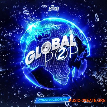 2 Deep Global Pop 2 (WAV MIDI) - сэмплы Pop