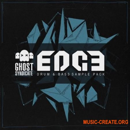 Ghost Syndicate EDGE (WAV) - сэмплы Drum and Bass Ghost Syndicate EDGE (WAV) - сэмплы Drum and Bass