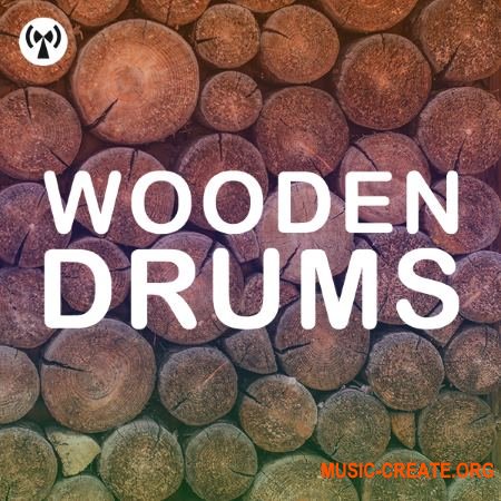 Noiiz Wooden Drums (WAV) - сэмплы ударных Noiiz Wooden Drums (WAV) - сэмплы ударных