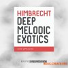 Exotic Refreshment Himbrecht Deep Melodic Exotics (WAV) - сэмплы Deep House, Downtempo Exotic Refreshment Himbrecht Deep Melodic Exotics (WAV) - сэмплы Deep House, Downtempo