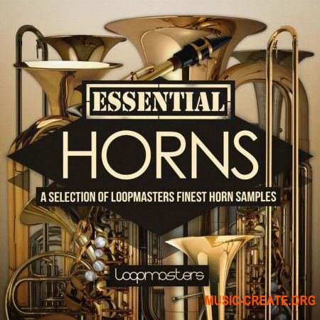 Loopmasters Essentials 42 Horns (WAV) - сэмплы духовых инструментов