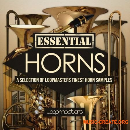 Loopmasters Essentials 42 Horns (WAV) - сэмплы духовых инструментов Loopmasters Essentials 42 Horns (WAV) - сэмплы духовых инструментов