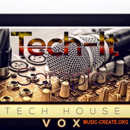 Tech-It Samples Tech House VOX (WAV) - вокальные сэмплы