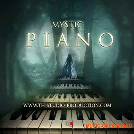 TH Studio Production MYSTIC PIANO (KONTAKT) - библиотека фортепиано