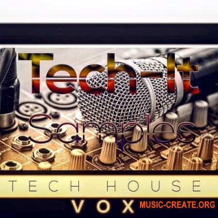 Tech-It Samples Tech House VOX (WAV) - вокальные сэмплы