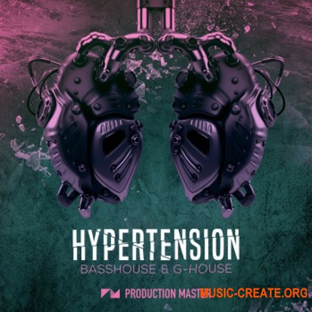 Production Master Hypertension Bass House And G-House Production Master Hypertension Bass House And G-House