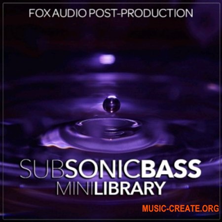 Fox Audio Post Production Sub Sonic Bass Mini Library (WAV) - басс дропы