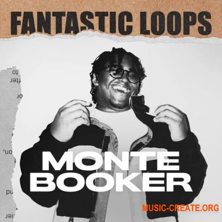 Splice Fantastic Loops Monte Booker (WAV) - сэмплы Hip Hop Splice Fantastic Loops Monte Booker (WAV) - сэмплы Hip Hop