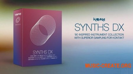 Karanyi SYNTHS DX (KONTAKT) - библиотека звуков синтезаторов