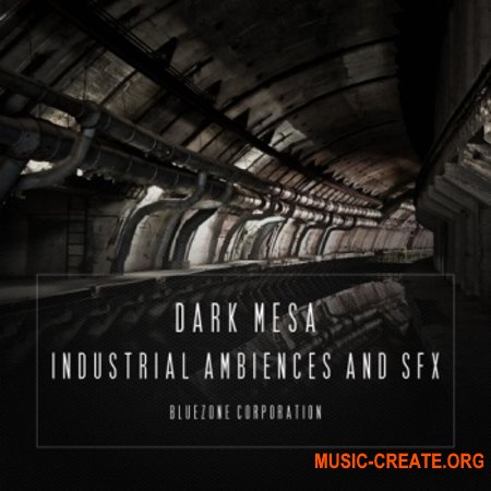 Bluezone Corporation Dark Mesa Industrial Ambiences And SFX Bluezone Corporation Dark Mesa Industrial Ambiences And SFX