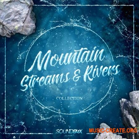 SoundBox Library Mountain Streams And Rivers Collection SoundBox Library Mountain Streams And Rivers Collection