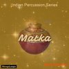Mango Loops Indian Percussion Series Matka (WAV AiFF) - сэмплы перкуссии Mango Loops Indian Percussion Series Matka (WAV AiFF) - сэмплы перкуссии