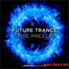Laniakea Sounds Future Trance (Spire presets)