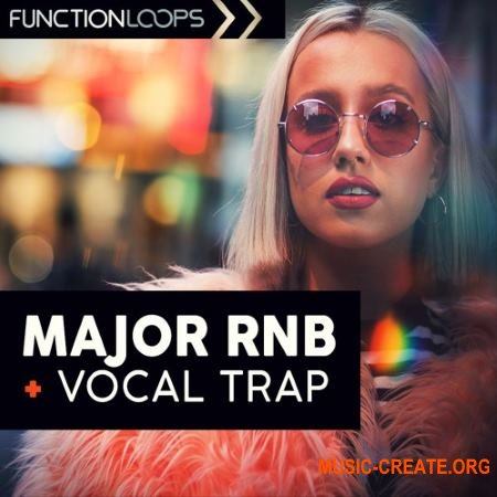 Function Loops Major RnB And Vocal Trap (WAV MiDi) - вокальные сэмплы