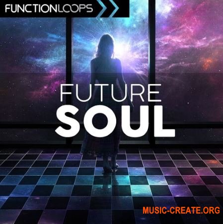 Function Loops Future Soul (WAV MiDi) - сэмплы Trap, Future RnB, Electronica