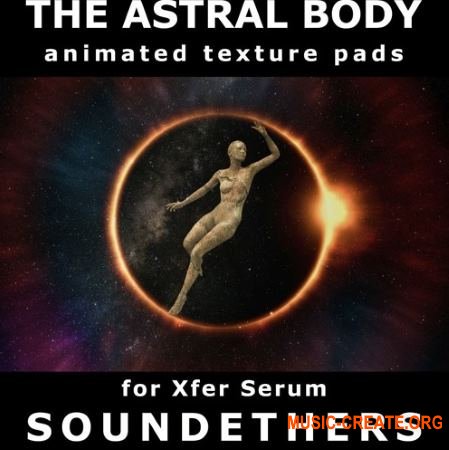 Soundethers The Astral Body (SERUM)