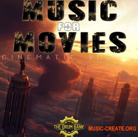 The Drum Bank Music For Movie Volume 1 Cinematic Vocals (WAV MiDi) - сэмплы