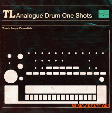 Touch Loops Analogue Drum One Shots (WAV MIDI) - драм ван-шоты Touch Loops Analogue Drum One Shots (WAV MIDI) - драм ван-шоты