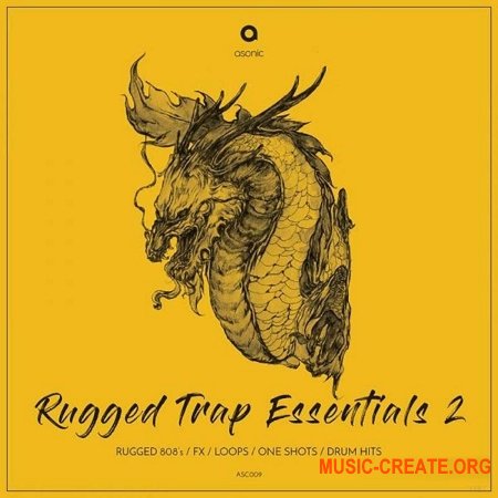 Asonic Rugged Trap Essentials II (WAV) - сэмплы Trap Asonic Rugged Trap Essentials II (WAV) - сэмплы Trap