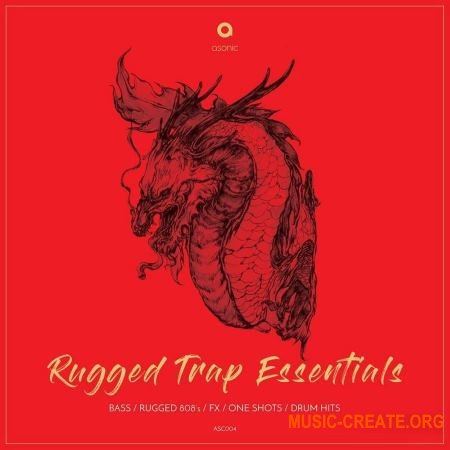 Asonic Rugged Trap Essentials (WAV) - сэмплы Trap Asonic Rugged Trap Essentials (WAV) - сэмплы Trap