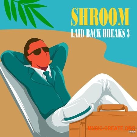 Shroom Laid Back Breaks Vol 3 (WAV) - сэмплы ударных