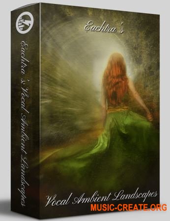 Stormwave Audio Eachtras Vocal Ambient Landscape (WAV) - вокальные сэмплы Stormwave Audio Eachtras Vocal Ambient Landscape (WAV) - вокальные сэмплы