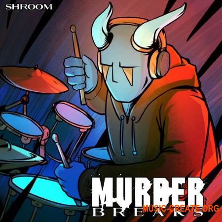 Shroom Murder Breaks (WAV) - сэмплы ударных Shroom Murder Breaks (WAV) - сэмплы ударных