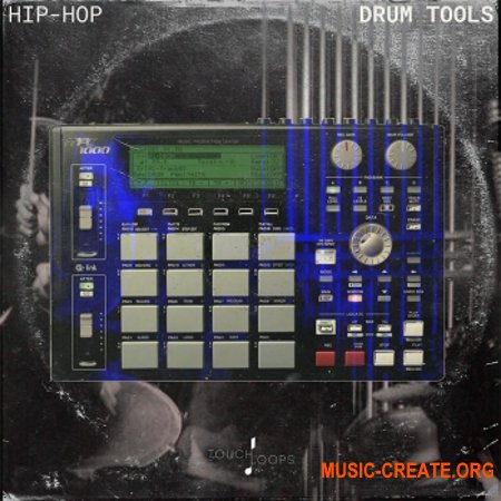 Touch Loops Hip Hop Drum Tools (WAV MiDi SOFT SAMPLER iNSTRUMENTS) - сэмплы Hip Hop Touch Loops Hip Hop Drum Tools (WAV MiDi SOFT SAMPLER iNSTRUMENTS) - сэмплы Hip Hop