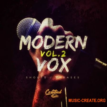 Certified Audio LLC Modern Vox Vol.2 (WAV) - вокальные сэмплы
