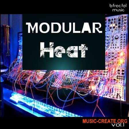 BFractal Music Modular Heat Vol.1 (WAV) - сэмплы синтезаторов