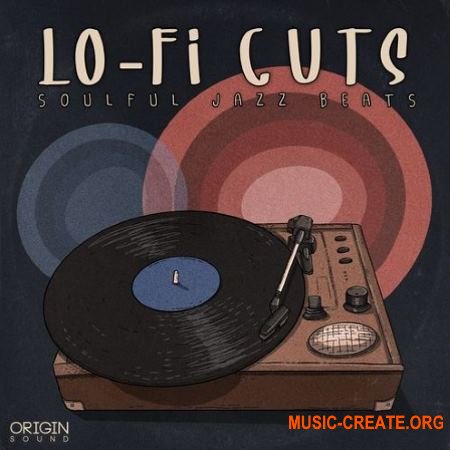 Origin Sound Lo-Fi Cuts (Soulful Jazz Beats) (WAV MiDi) - сэмплы Soulful, Jazz Origin Sound Lo-Fi Cuts (Soulful Jazz Beats) (WAV MiDi) - сэмплы Soulful, Jazz