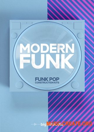 Big Fish Audio Modern Funk: Funk-Pop Construction Kits (KONTAKT WAV) - сэмплы Funk-Pop Big Fish Audio Modern Funk: Funk-Pop Construction Kits (KONTAKT WAV) - сэмплы Funk-Pop