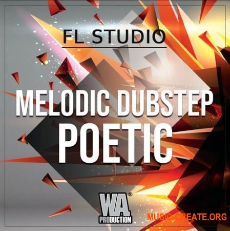 W. A. Production Melodic Dubstep Poetic (FL Studio Template WAV Sylenth1) - сэмплы Dubstep W. A. Production Melodic Dubstep Poetic (FL Studio Template WAV Sylenth1) - сэмплы Dubstep
