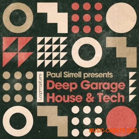 Loopmasters Paul Sirrell Deep Garage House & Tech (MULTiFORMAT) - сэмплы Garage, Tech House, Deep House Loopmasters Paul Sirrell Deep Garage House & Tech (MULTiFORMAT) - сэмплы Garage, Tech House, Deep House