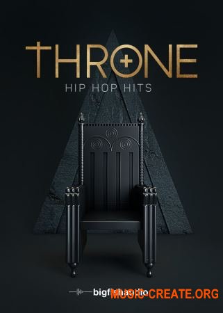 Big Fish Audio Throne: Hip Hop Hits (WAV AIFF KONTAKT) - сэмплы Hip Hop Big Fish Audio Throne: Hip Hop Hits (WAV AIFF KONTAKT) - сэмплы Hip Hop