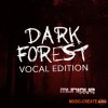Munique Music Dark Forest Vocal Edition (WAV) - вокальные сэмплы Munique Music Dark Forest Vocal Edition (WAV) - вокальные сэмплы