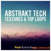 Push Button Bang Abstrakt Tech Textures and Top Loops (WAV) - сэмплы Chill House, Deep Tech, Electronica, IDM, Minimal, Tech House Push Button Bang Abstrakt Tech Textures and Top Loops (WAV) - сэмплы Chill House, Deep Tech, Electronica, IDM, Minimal, Tech House