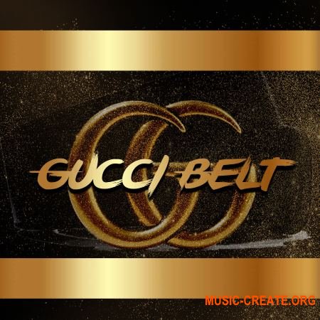Nice The Creative Group Gucci Belt (WAV) - сэмплы Trap, Hip Hop