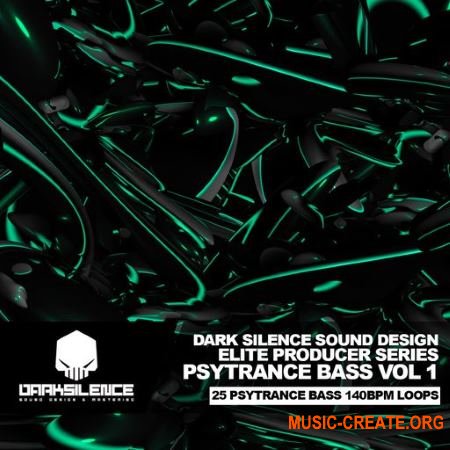 Dark Silence Sound Design Psytrance Bass Volume 1 (WAV) - сэмплы Psytrance
