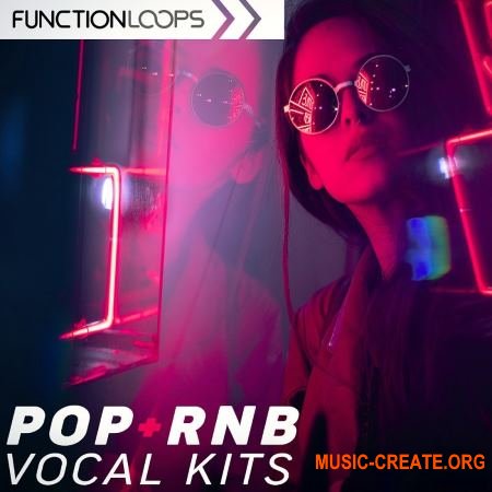 Function Loops Pop and RnB Vocal Kits (MULTiFORMAT) - вокальные сэмплы