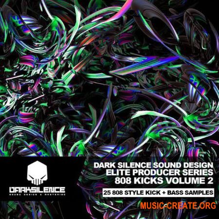 Dark Silence Sound Design 808 Kicks Volume 2 (WAV) - сэмплы бочек Dark Silence Sound Design 808 Kicks Volume 2 (WAV) - сэмплы бочек