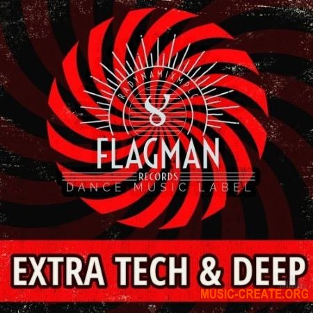 Flagman Extra Tech and Deep House (WAV) - сэмплы Tech / Deep House Flagman Extra Tech and Deep House (WAV) - сэмплы Tech / Deep House