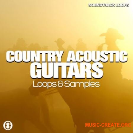 Soundtrack Loops Country Acoustic Guitars (WAV) - сэмплы акустической гитары