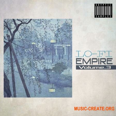 Kryptic Samples Lo-Fi Empire Vol 3 (WAV MIDI) - сэмплы Lo-Fi Hip Hop Kryptic Samples Lo-Fi Empire Vol 3 (WAV MIDI) - сэмплы Lo-Fi Hip Hop